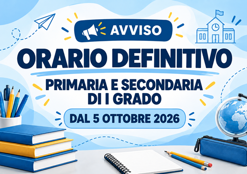 ORARIO DEFINITIVO PRIMARIA E SECONDARIA DI I GRADO DAL 5 OTTOBRE 2026